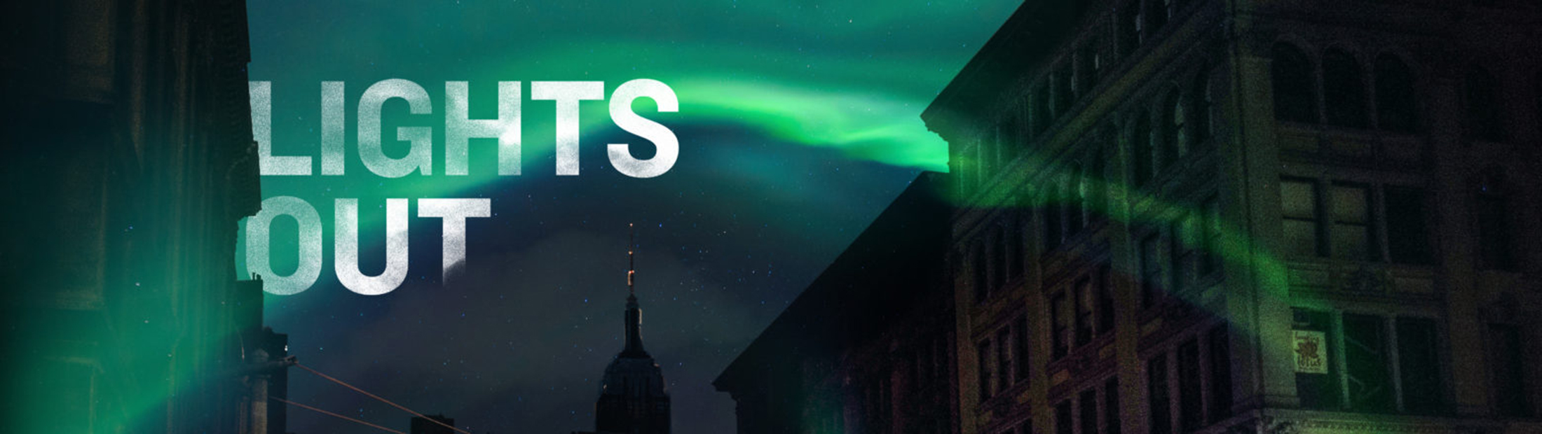 An aurora over a city with the words "Lights Out" over the image.