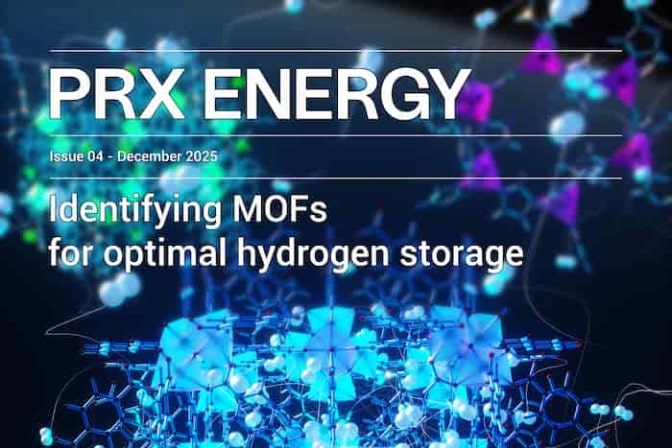 The top of a journal cover for PRX Energy, Issue 4, December 2025 titled, “Identifying MOFs for optimal hydrogen storage.” A chemical structure graphic depicts the porous lattice of a metal-organic framework in blue, with bright blue hydrogen molecules embedded within on a black background.